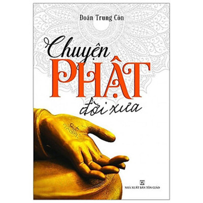 Sách - Chuyện Phật Đời Xưa + Truyện Phật Thích Ca + Đạo Lý Nhà Phật - Chính Thông Book