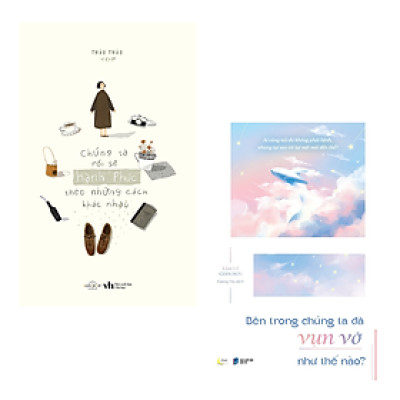 Combo 2 Cuốn Giúp Thấu Hiểu Tâm Hồn Hay-Chúng Ta Rồi Sẽ Hạnh Phúc, Theo Những Cách Khác Nhau+Bên Trong Chúng Ta Đã Vụn Vỡ Như Thế Nào?