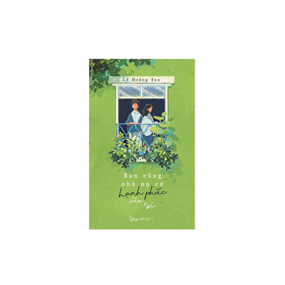 Combo Sách Phong Cách Sống: Sống Để Hạnh Phúc + Ban Công Nhà Nọ Có Hạnh Phúc Vừa Rơi