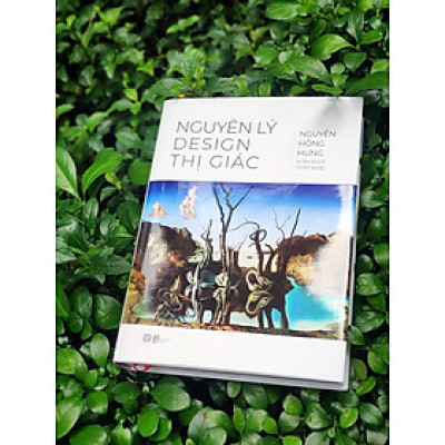 ( Bìa cứng ) NGUYÊN LÝ DESIGN THỊ GIÁC – Nguyễn Hồng Hưng  - PHANBOOK