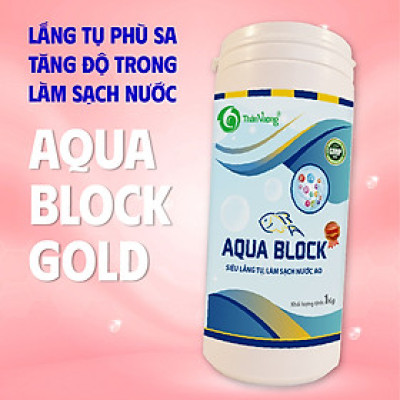 AQUA BLOCK Gold - Siêu lắng tụ, làm sạch nước ao