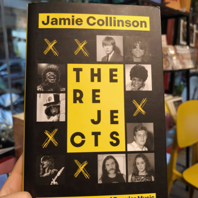 Sách - The Rejects by Jamie Collinson | History of Popular Music English Book | Sách ngoại văn