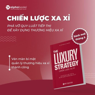 Chiến Lược Xa Xỉ - The Luxury Strategy - Bản Quyền
