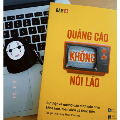 Sách - QUẢNG CÁO KHÔNG NÓI LÁO - Sự Thật Về Quảng Cáo Dưới Góc Nhìn Khoa Học, Toàn Diện Và Thực Tiễn