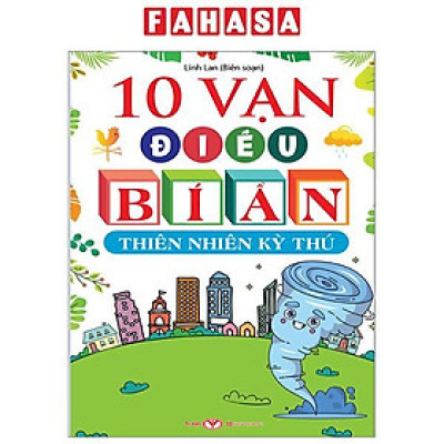 10 Vạn Điều Bí Ẩn - Thiên Nhiên Kỳ Thú