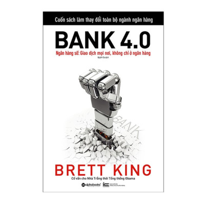 Combo 4 Cuốn Sách Tương Lai Của Nền Kinh Tế Số : Bank 3.0 - Tương Lai Của Ngân Hàng Trong Kỷ Nguyên Số + Bank 4.0 - Ngân Hàng Số : Giao Dịch Mọi Nơi, Không Chỉ Ở Ngân Hàng +  Cuộc Cách Mạng Blockchain + Blockchain – Khởi Nguồn Cho Một Nền Kinh Tế Mới