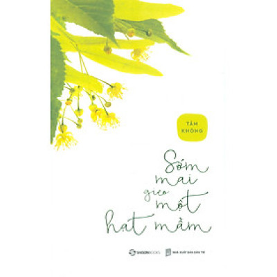 Sớm Mai Gieo Một Hạt Mầm - Tâm Không