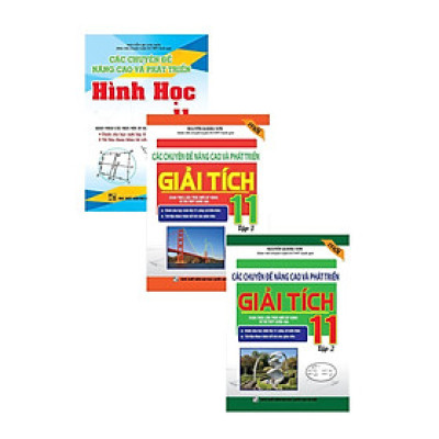 Sách - Các Chuyên Đề Nâng Cao Và Phát Triển Giải Tích + Hình Học Lớp 11 - Combo 3 Cuốn - Khang Việt Book