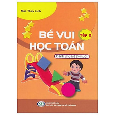 Bé Vui Học Toán - Dành Cho Trẻ 3-4 Tuổi - Tập 2