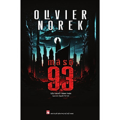Sách - Mã Số 93 - Olivier Norek - NXB Phụ Nữ