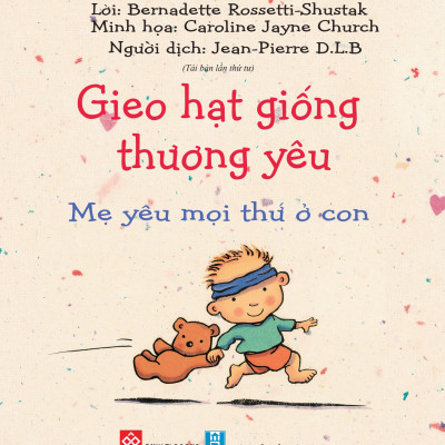 Sách Gieo Hạt Giống Thương Yêu - 0 - 6 Tuổi - Bộ 8 Cuốn + Lẻ 