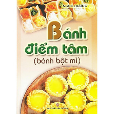 Sách - Bánh Điểm Tâm - Bánh Bột Mì - Việt Thư