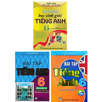 Combo Bài Tập Tiếng Anh 6 + Bồi Dưỡng Học Sinh Giỏi Tiếng Anh Lớp 6 - Biên Soạn Theo Chương Trình Mới (Bộ 3 Cuốn)