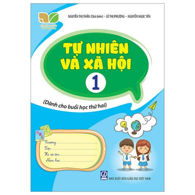 Tự Nhiên Và Xã Hội 1 (Kết Nối) (Dành Cho Buổi Học Thứ Hai)