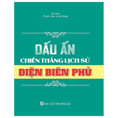 Sách - Dấu Ấn Chiến Thắng Lịch Sử Điện Biên Phủ