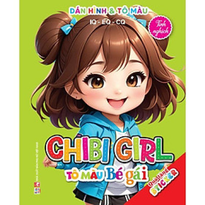 Sách - Dán Hình & Tô Màu IQ EQ CQ - Chibi Girl Tô Màu Bé Gái - Tinh Nghịch - Kèm Sticker - Việt Thư
