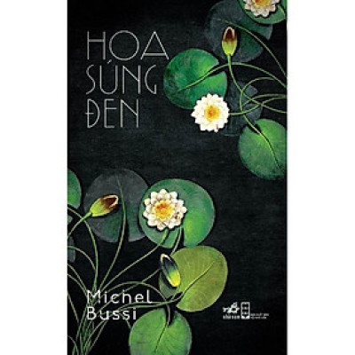 Sách Hoa súng đen (Michel Bussi) (TB 2022) - Nhã Nam - BẢN QUYỀN