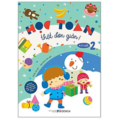 Sách - Học Toán Thật Đơn Giản - 4-5 Tuổi - Tập 2 - Đông A