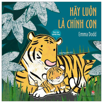 Sách - Thủ Thỉ Cùng Con - Hãy Luôn Là Chính Con