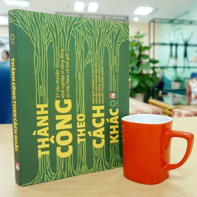 Sách - Thành Công Theo Cách Khác - 27 Câu Chuyện Khởi Nghiệp Vì Cộng Đồng Từ Việt Nam Và Thế Giới  - NXB Phụ Nữ