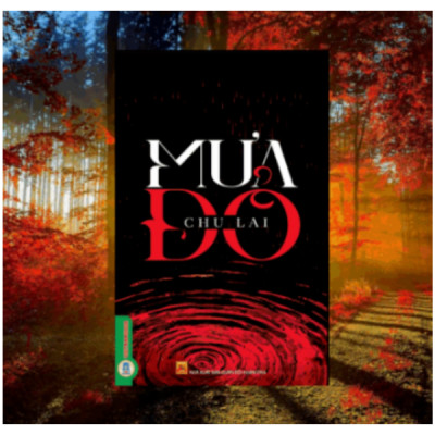 Mưa Đỏ - Nhà Văn Chu Lai (Kỷ niệm 80 năm Cách Mạng Tháng Tám và Quốc Khánh 2/9: Tri Ân Những Anh Hùng Quyết Tử Cho Tổ Quốc Quyết Sinh)