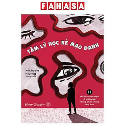 Sách - Tâm Lý Học Kẻ Mạo Danh - 11 Chỉ Dẫn Nhận Diện Và Giải Quyết Những Phản Kháng Tiềm Thức