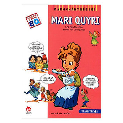 Danh Nhân Thế Giới: Mari Quyri (Tái Bản 2018)