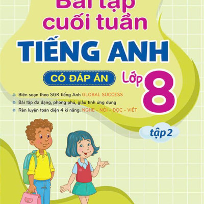Sách - Global Success - Bài Tập Cuối Tuần Tiếng Anh Lớp 8 - Tập 2 (Có Đáp Án)