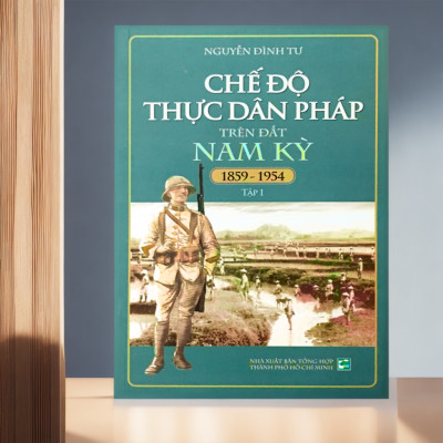 Combo Chế Độ Thực Dân Pháp Trên Đất Nam Kỳ 1859-1954: Tập 1 + 2 (Bộ 2 Tập)