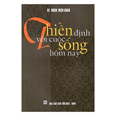 Sách - Thiền Định Với Cuộc Sống Hôm Nay - Chính Thông Book