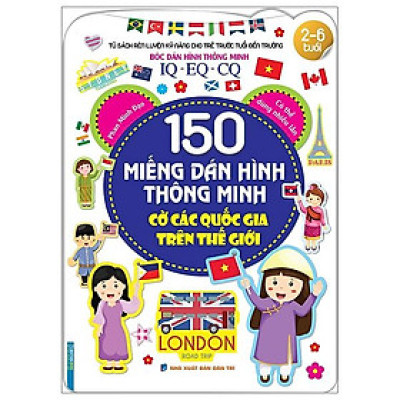 150 Miếng Dán Hình Thông Minh - Cờ Các Quốc Gia Trên Thế Giới (Từ 2 - 8 Tuổi) (Tái Bản 2023)