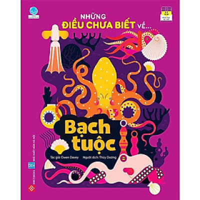 Sách - Những Điều Chưa Biết Về … - Bạch Tuộc - Đinh Tị Books