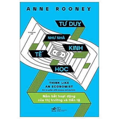 Tư Duy Như Nhà Kinh Tế Học
