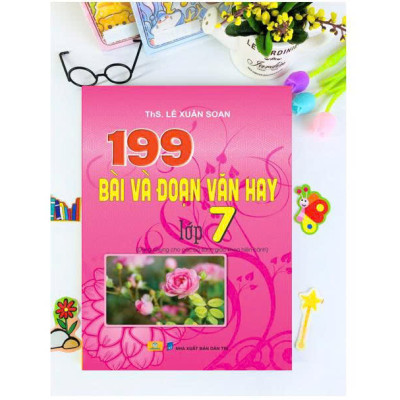 Sách - 199 Bài và Đoạn Văn Hay lớp 7 - Biên soạn theo chương trình GDPT mới - ndbooks