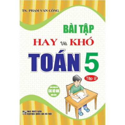 Sách - Combo Bài Tập Hay Và Khó Toán 5 - Tập 1+2 (Bộ 2 Cuốn) (HA-MK)