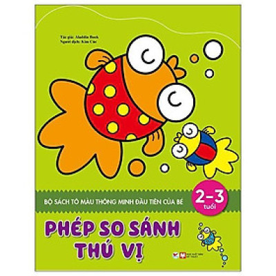 Sách Tô Màu Thông Minh Đầu Tiên Của Bé - Phép So Sánh Thú Vị (2 - 3 Tuổi) - Tân Việt Books