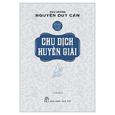 Combo Chu Dịch Huyền Giải và Dịch Học Tinh Hoa ( tái bản)