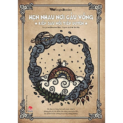 Kim Đồng - Hẹn nhau nơi cầu vồng - Kiếp sau nối tiếp duyên