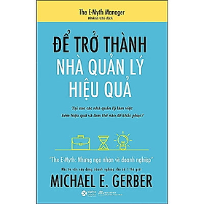Để Trở Thành Nhà Quản Lý Hiệu Quả; Tặng Kèm BookMark