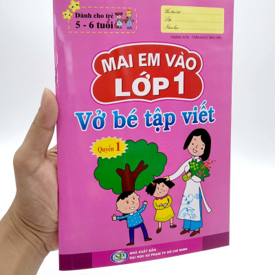 Mai Em Vào Lớp 1 - Vở Bé Tập Viết - Quyển 1