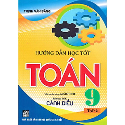 Hướng Dẫn Học Tốt Toán 9 (Bám Sát SGK Cánh Diều) (HA)