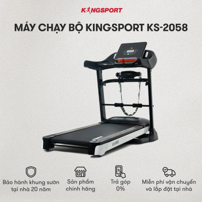 Máy chạy bộ KINGSPORT KS-2058 đa năng, nâng dốc tự động 18%, tốc độ tối đa 18km/h, khung sườn chắc chắn, cân nặng phù hợp từ dưới 80-85kg