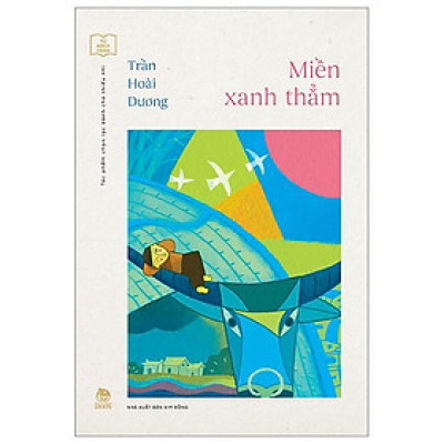 Sách - Tủ Sách Vàng - Tác Phẩm Chọn Lọc Dành Cho Thiếu Nhi - Miền Xanh Thẳm (Tái Bản 2024)