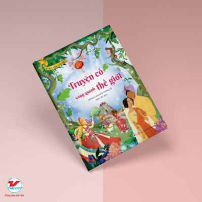 Sách - Tủ Sách Vàng Cho Con - Truyện Cổ Vòng Quanh Thế Giới - Tân Việt Books