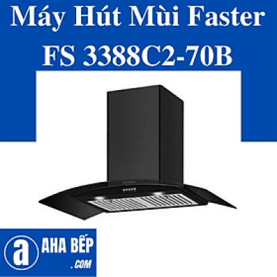 Máy Hút Mùi Faster FS 3388C2-70B. Hàng Chính Hãng