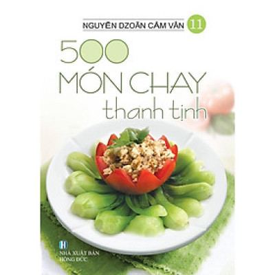 Sách - 500 Món Chay Thanh Tịnh - Tập 11 - Việt Thư