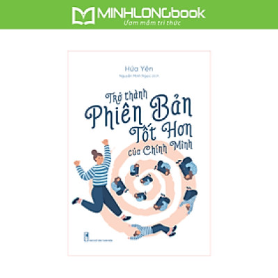 Sách: Trở Thành Phiên Bản Tốt Hơn Chính Mình