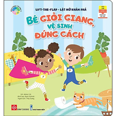 Sách - Lift - The - Flap - Lật Mở Khám Phá - Bé Giỏi Giang, Vệ Sinh Đúng Cách - Đinh Tị Books