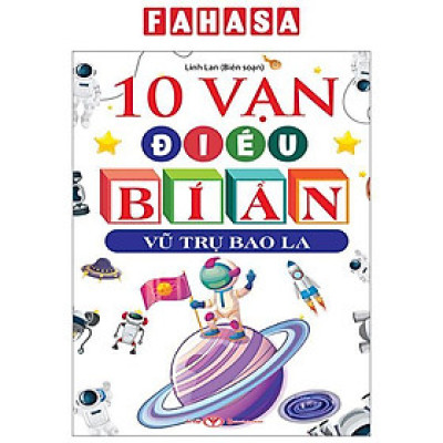 10 Vạn Điều Bí Ẩn - Vũ Trụ Bao La