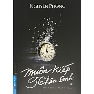 (Bộ 3 Cuốn) MUÔN KIẾP NHÂN SINH (Phần 1, Phần 2, Phần 3) - Nguyên Phong (GS. John Vũ) - (bìa mềm)